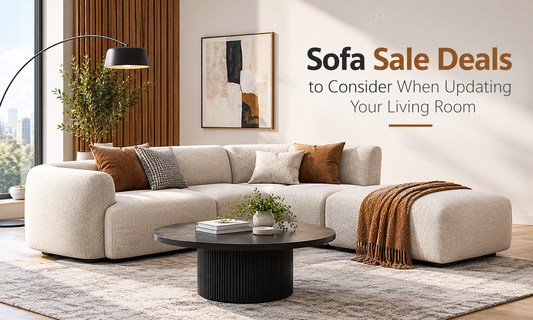 Sofa Sale Deals to Consider When Updating Your Living Room